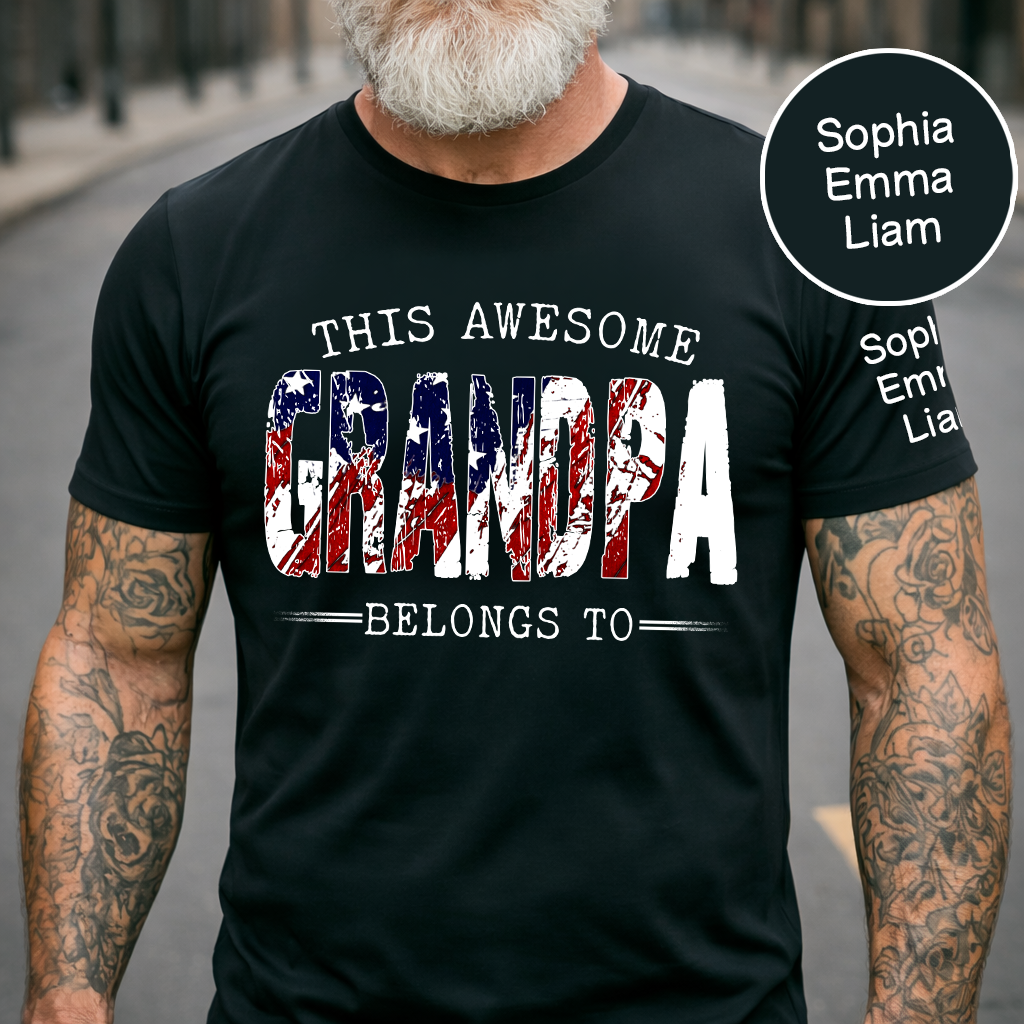 This Awesome Grandpa Belongs To Custom Name Shirt, Patriotic USA Flag Grandpa, Personalized Family Names Gift For Father's Day 4th Of July
