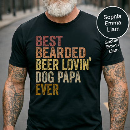 Personalized Dog Papa Shirt, Best Bearded Beer Lovin' Dad Grandpa T-Shirt with Kids Names, Funny Fathers Day Birthday Gift for Men