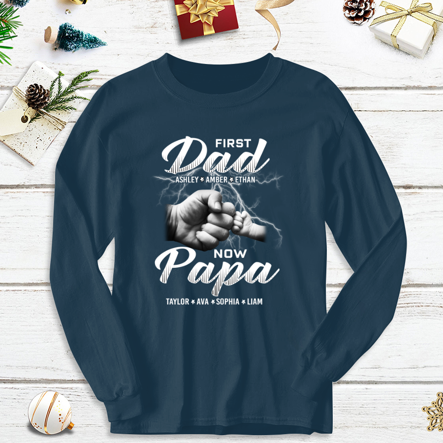 First Dad Now Papa Grandkids Father's Day Longsleeve