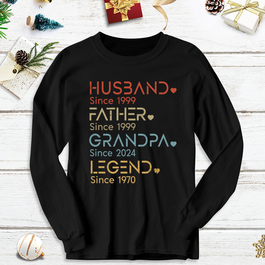 Husband Father Grandpa Legend Since, Grandfather Custom Dates Longsleeve