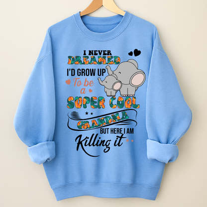 I Never Dreamed I'd Grow Up To Be A Super Cool Grandma But Here I Am Killing It Shirt