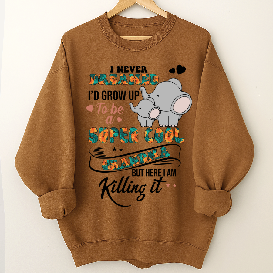 I Never Dreamed I'd Grow Up To Be A Super Cool Grandma But Here I Am Killing It Shirt