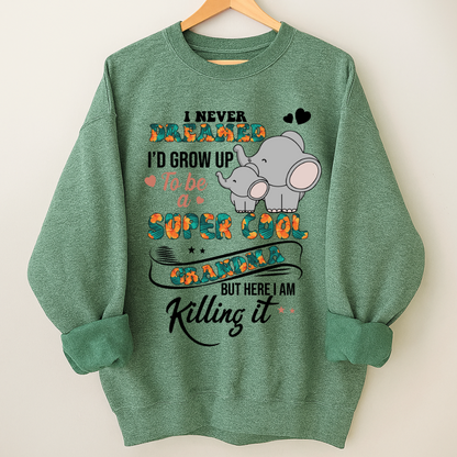 I Never Dreamed I'd Grow Up To Be A Super Cool Grandma But Here I Am Killing It Shirt