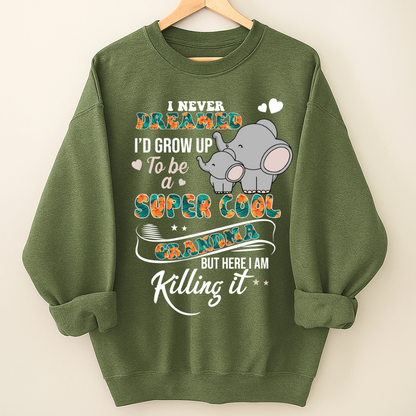 I Never Dreamed I'd Grow Up To Be A Super Cool Grandma But Here I Am Killing It Shirt