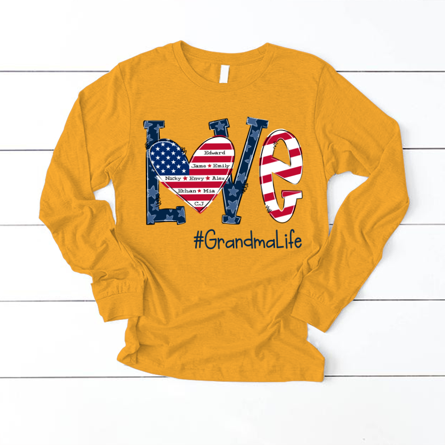 Personalized Love Grandma Life Independence Flag Longsleeve