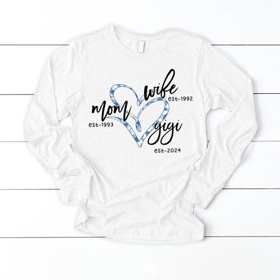 Wife Mom Gigi Est Year Blue Flower Longsleeve