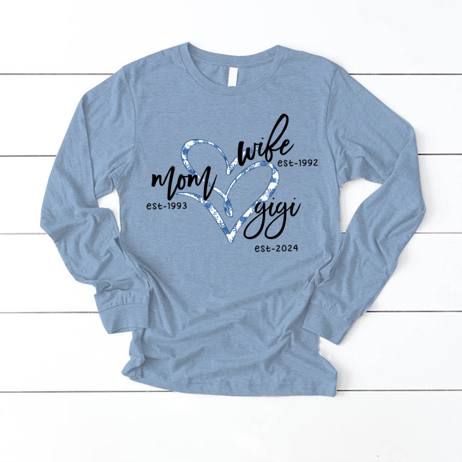 Wife Mom Gigi Est Year Blue Flower Longsleeve