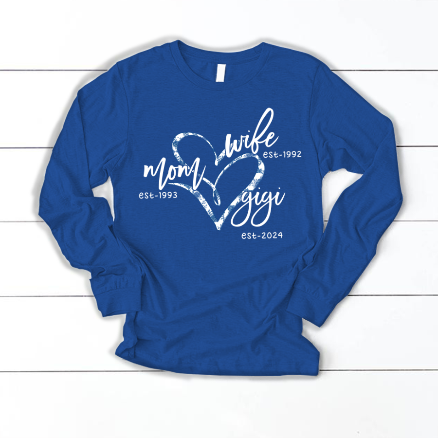 Wife Mom Gigi Est Year Blue Flower Longsleeve