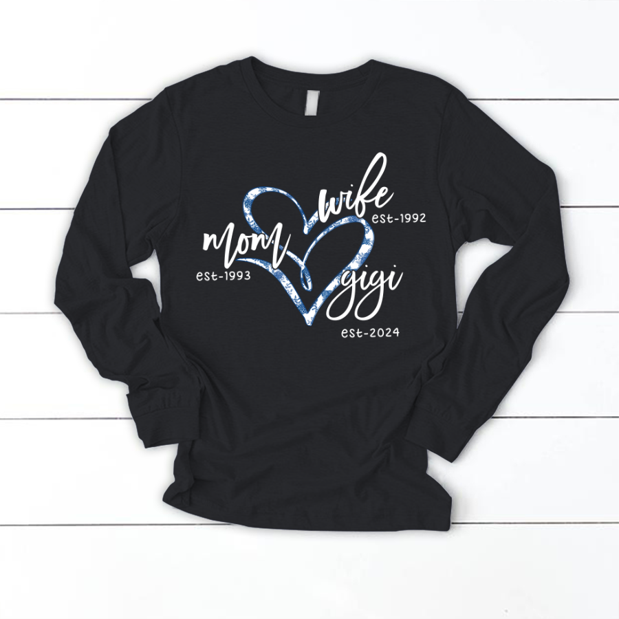 Wife Mom Gigi Est Year Blue Flower Longsleeve