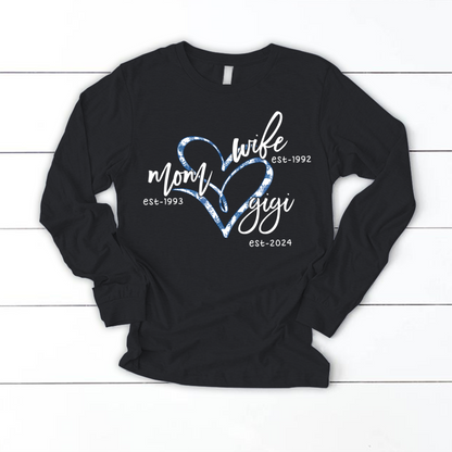 Wife Mom Gigi Est Year Blue Flower Longsleeve