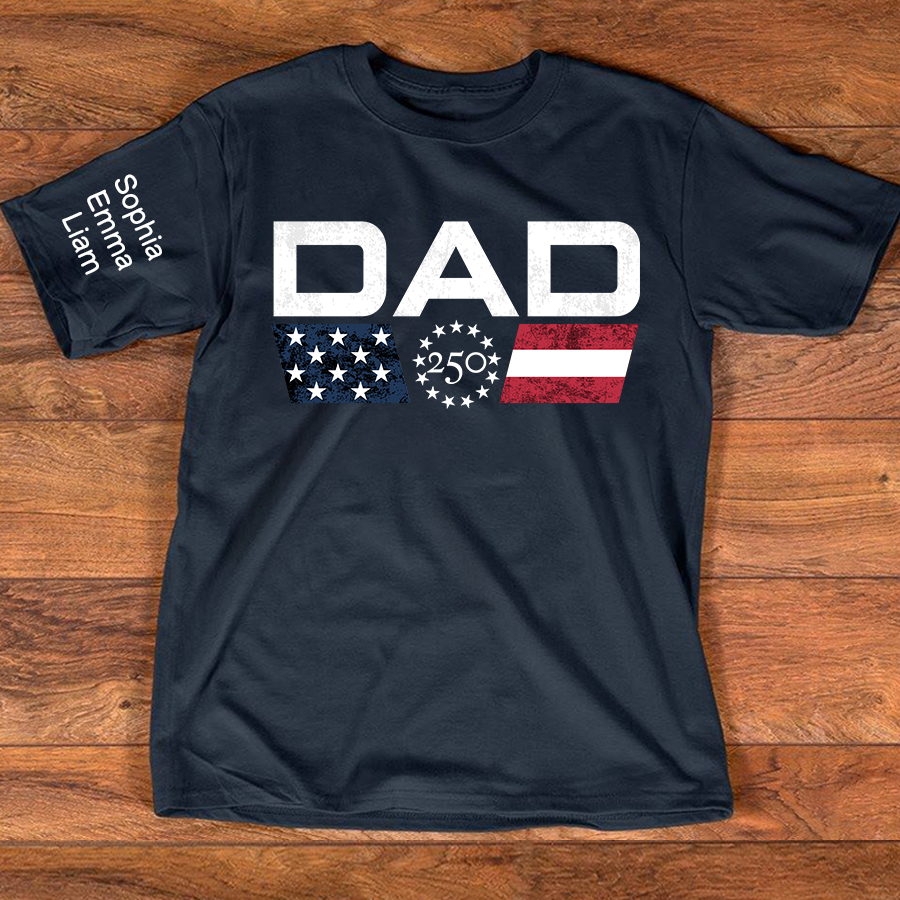 Personalized Dad 250 Years Of Freedom Shirt With Kids Names Sleeve, Patriotic Dad Family, U.S. 250th Anniversary 1776 2026 Gift For Fathers Day Birthday