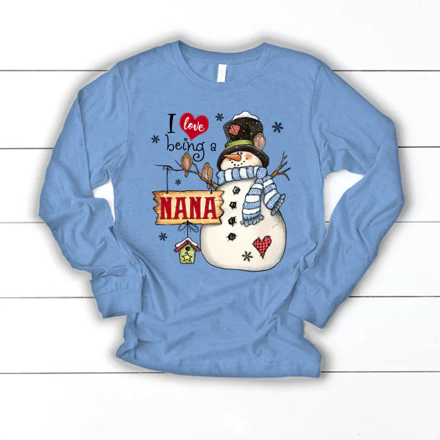 Godmerch Personalized I Love Being A Nana Snowman Longsleeve