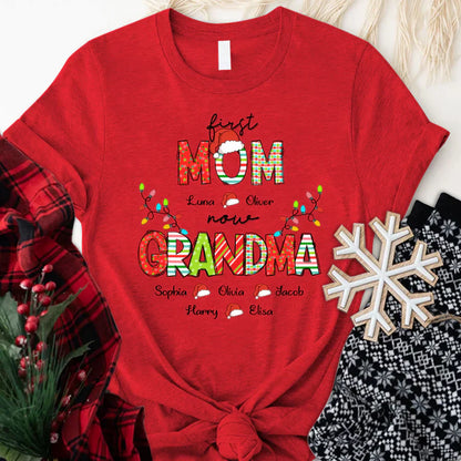 Christmas First Mom Now Grandma And Grandkids CTH01 T-Shirt