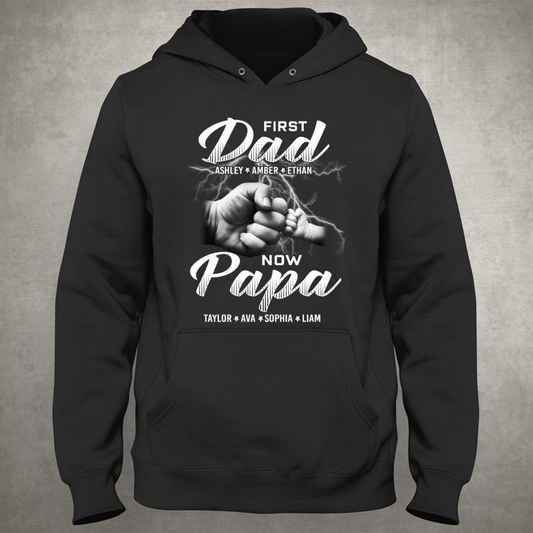 First Dad Now Papa Grandkids Father's Day Hoodie
