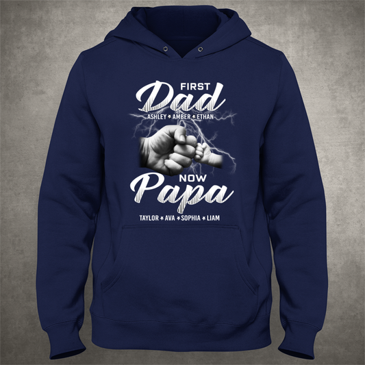 First Dad Now Papa Grandkids Father's Day Hoodie