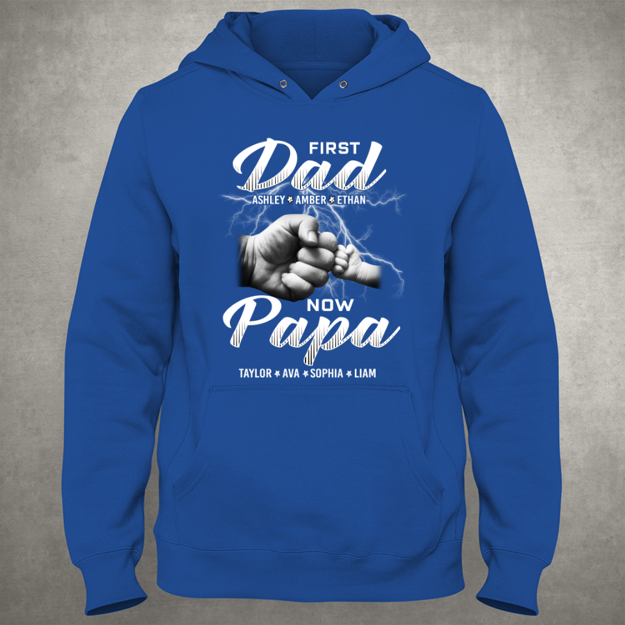 First Dad Now Papa Grandkids Father's Day Hoodie