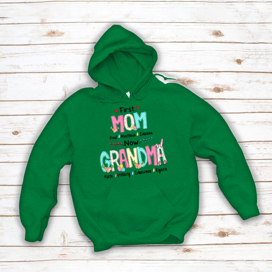 First Mom Now Grandma Easter Day Hoodie