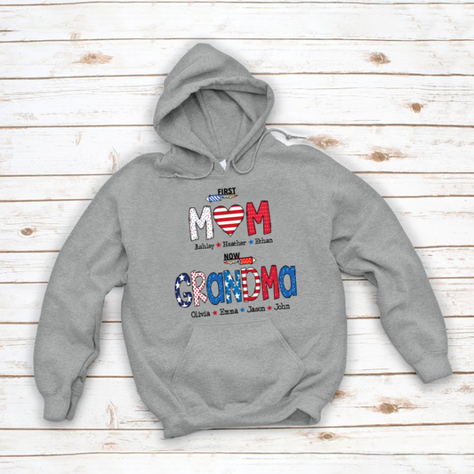 First Mom Now Grandma and grandkids Hoodie