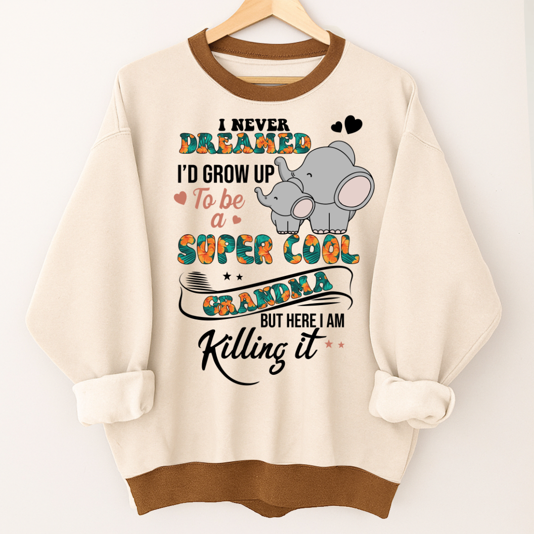I Never Dreamed I'd Grow Up To Be A Super Cool Grandma But Here I Am Killing It Shirt