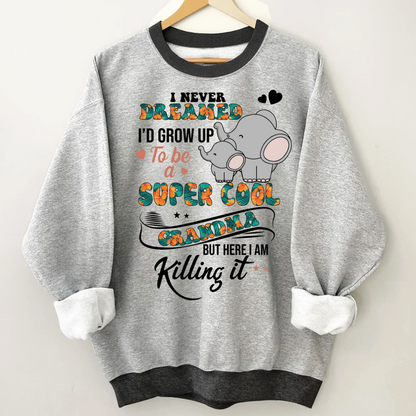 I Never Dreamed I'd Grow Up To Be A Super Cool Grandma But Here I Am Killing It Shirt