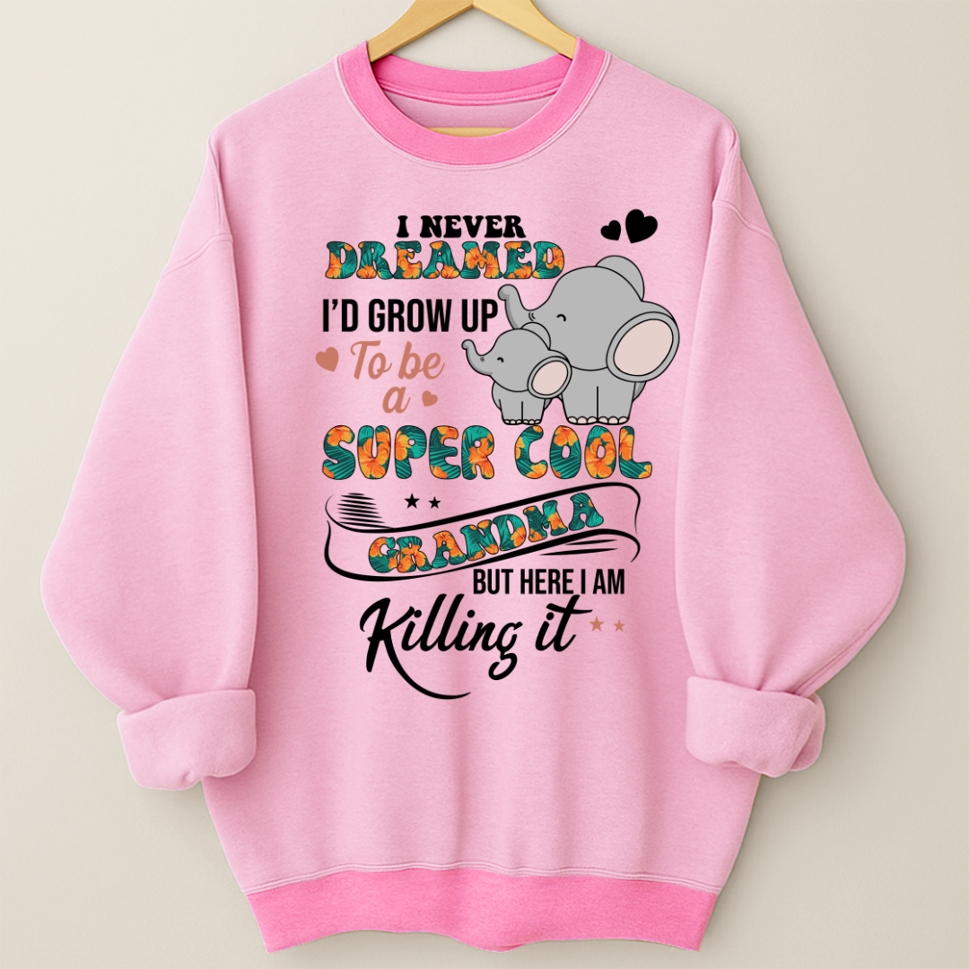I Never Dreamed I'd Grow Up To Be A Super Cool Grandma But Here I Am Killing It Shirt