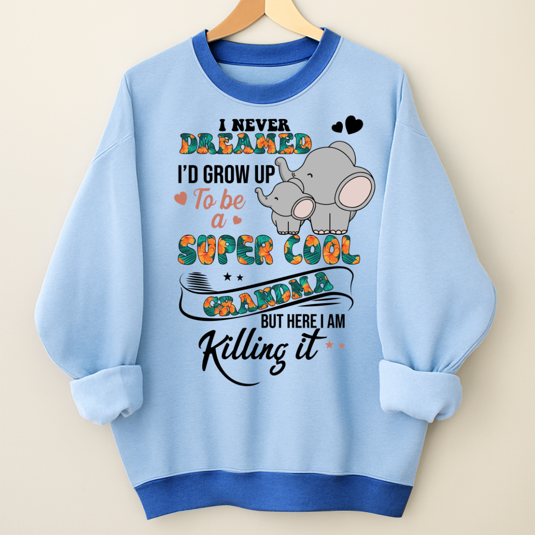 I Never Dreamed I'd Grow Up To Be A Super Cool Grandma But Here I Am Killing It Shirt