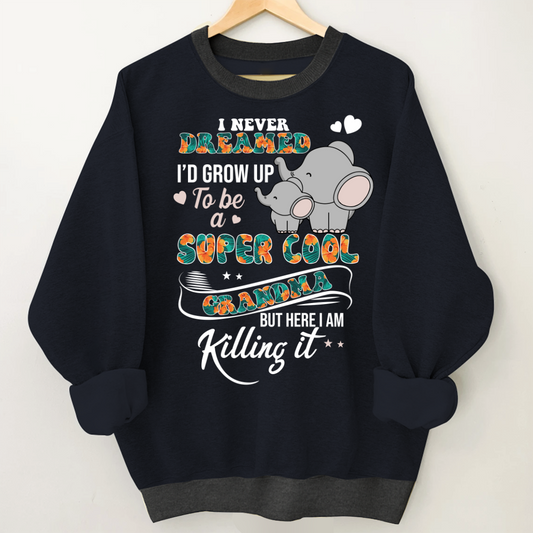 I Never Dreamed I'd Grow Up To Be A Super Cool Grandma But Here I Am Killing It Shirt