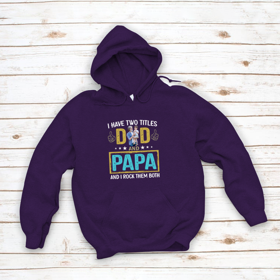 I Have Two Titles Dad And Papa Custom Image Grandpa Shirt