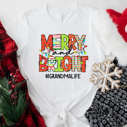 Merry And Bright Grandma Life CTH01 T-Shirt