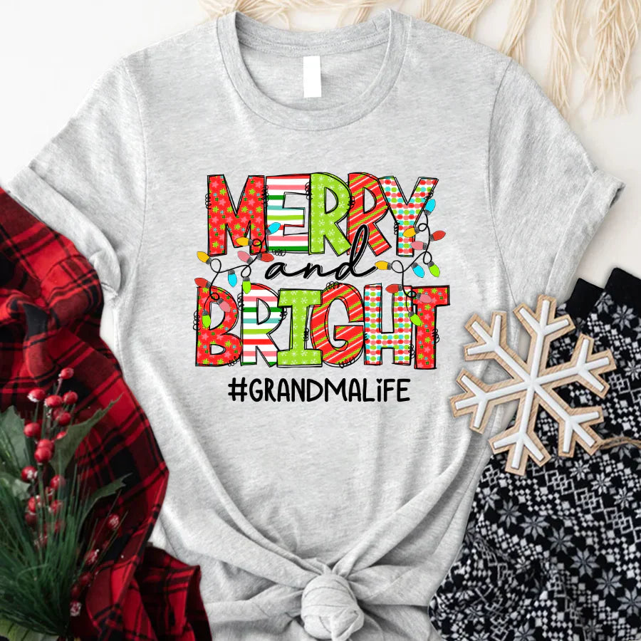 Merry And Bright Grandma Life CTH01 T-Shirt