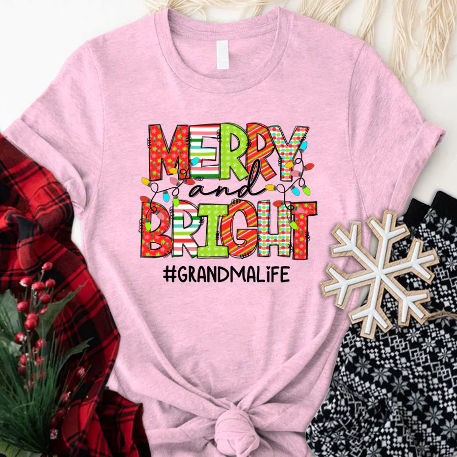 Merry And Bright Grandma Life CTH01 T-Shirt