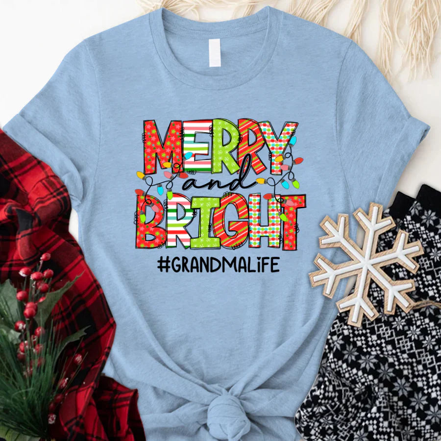 Merry And Bright Grandma Life CTH01 T-Shirt