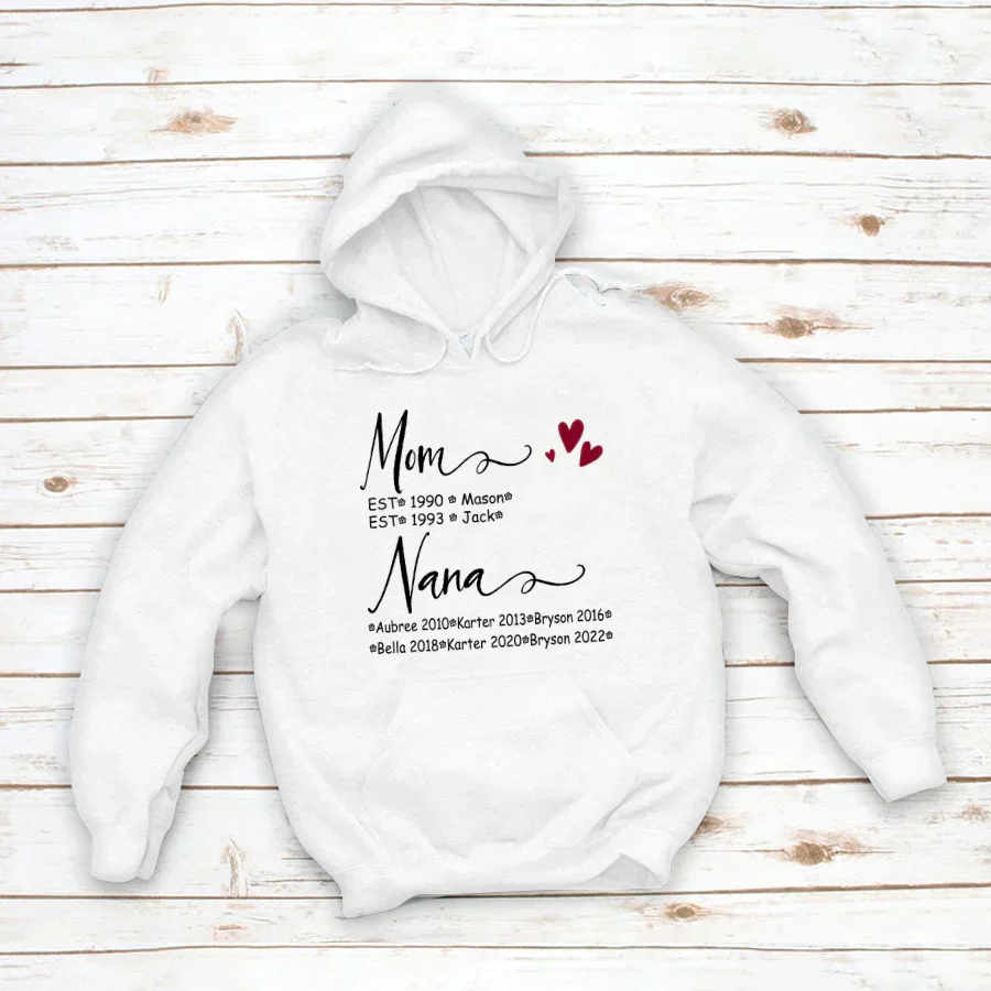 Mom And Nana Kids Est VT22120093 Hoodie