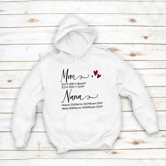 Mom And Nana Kids Est VT22120093 Hoodie