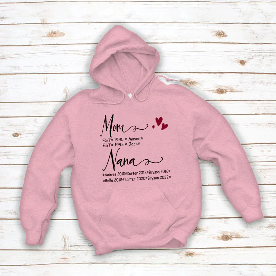 Mom And Nana Kids Est VT22120093 Hoodie