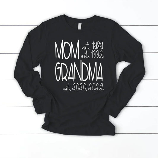 Mom Grandma Est VT22120064 Longsleeve
