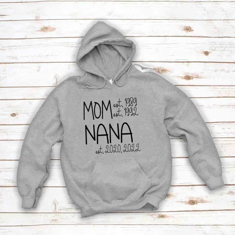 Mom Nana Est Sweet VT22120041 Hoodie