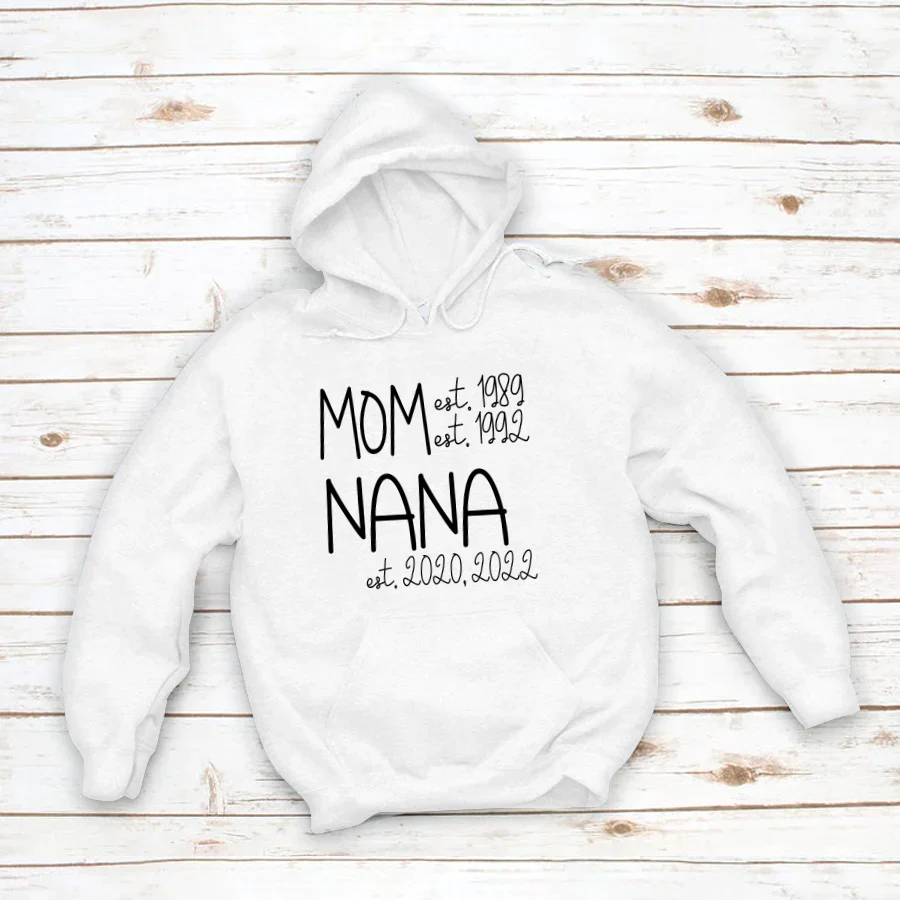 Mom Nana Est Sweet VT22120041 Hoodie