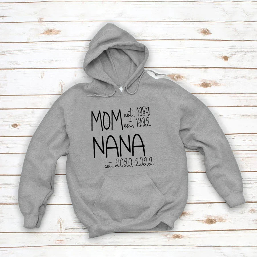 Mom Nana Est Sweet VT22120041 Hoodie