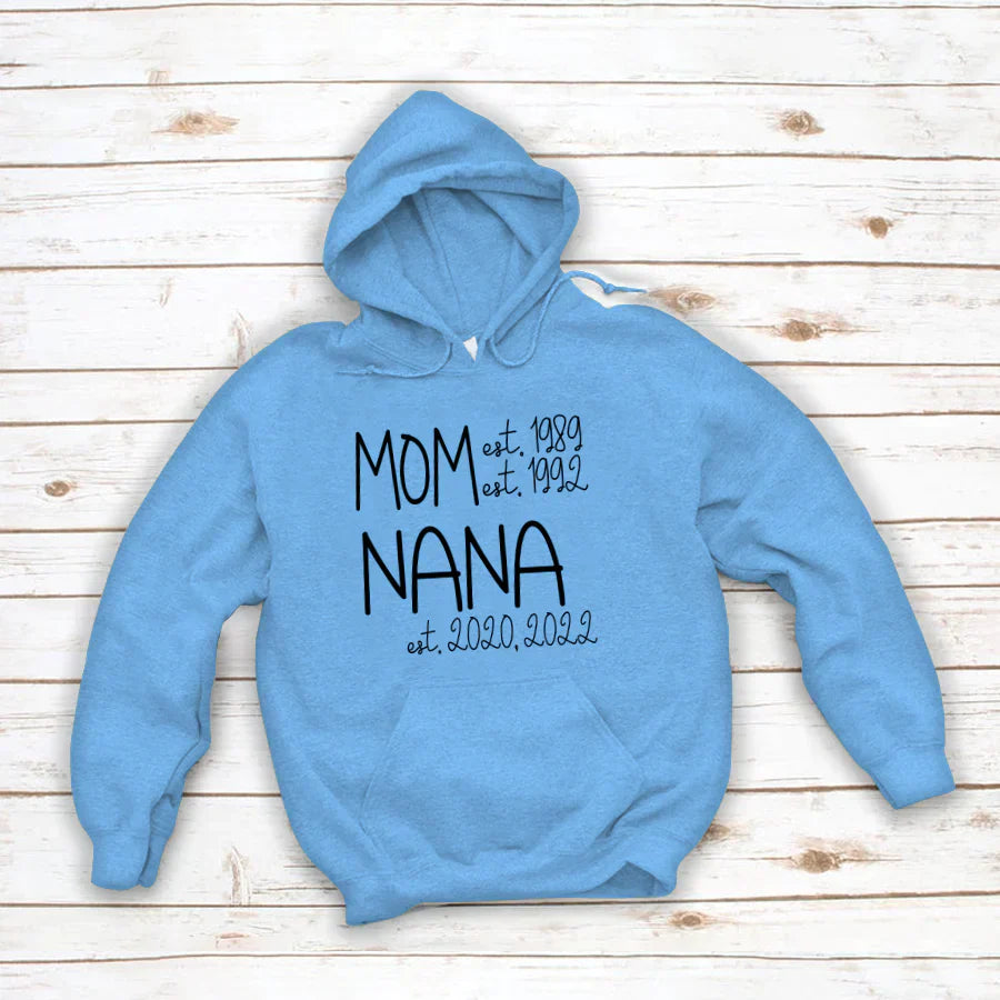 Mom Nana Est Sweet VT22120041 Hoodie