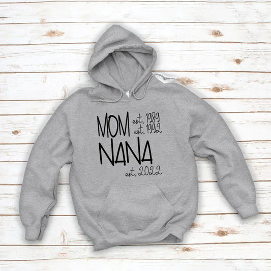 Mom Nana Est VTN221125 Hoodie