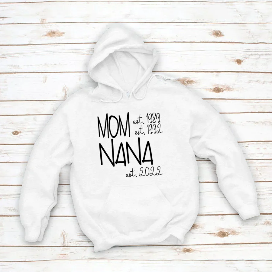 Mom Nana Est VTN221125 Hoodie