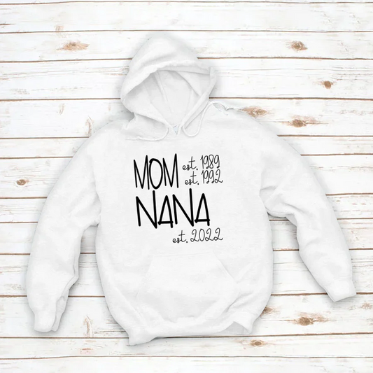 Mom Nana Est VTN221125 Hoodie