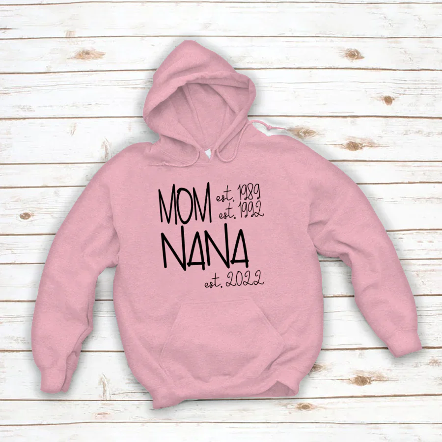 Mom Nana Est VTN221125 Hoodie