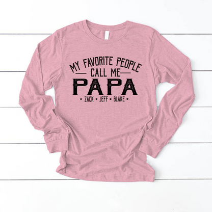 My Favorite People Call Me Papa And Grandkids Shirt