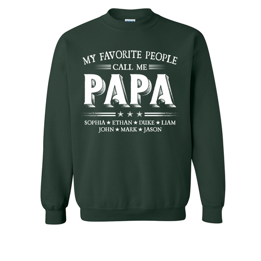 My Favorite People Call Me Papa With Kids Father's Day Sweatshirt
