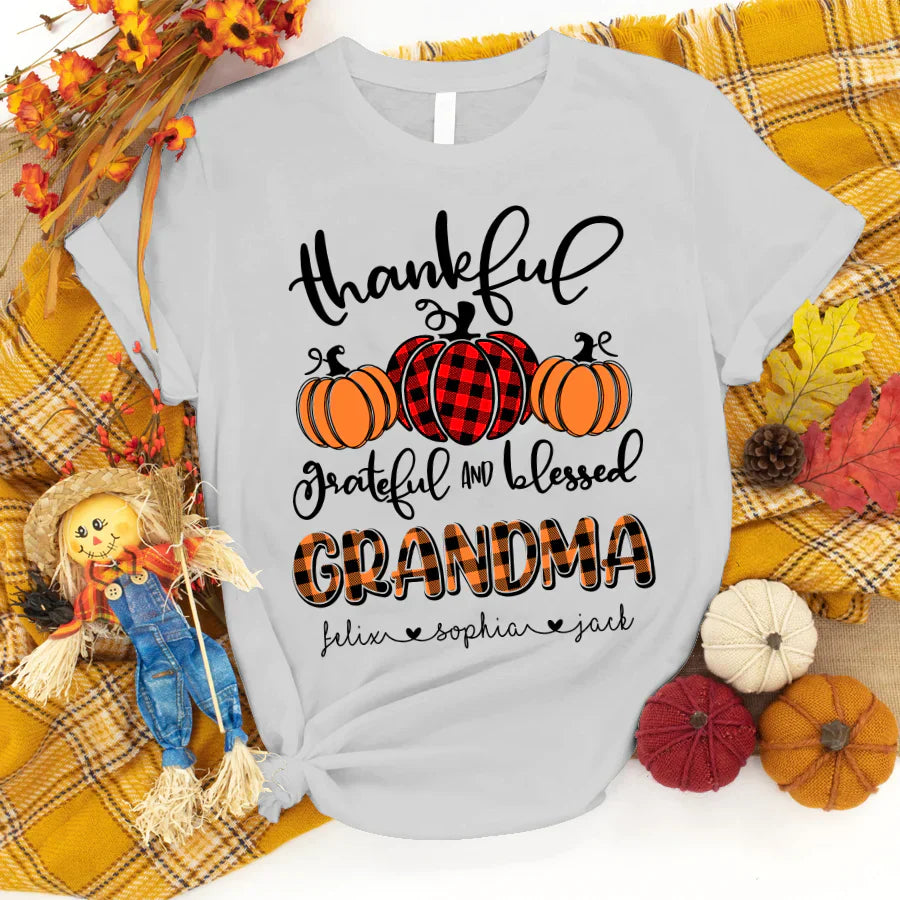 Personalized Thankful Grateful Blessed Grandma, Mimi, Gigi, Mama, Mom, Aunt, Auntie Shirt