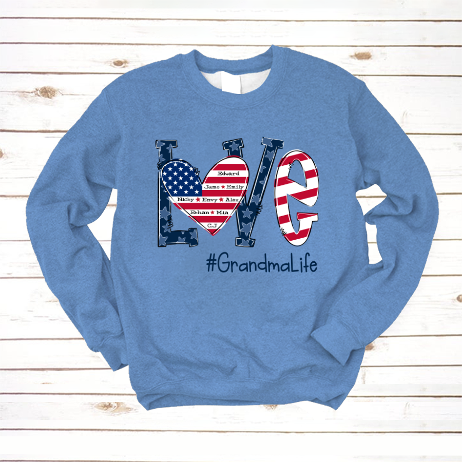 Personalized Love Grandma Life Independence Flag Sweatshirt