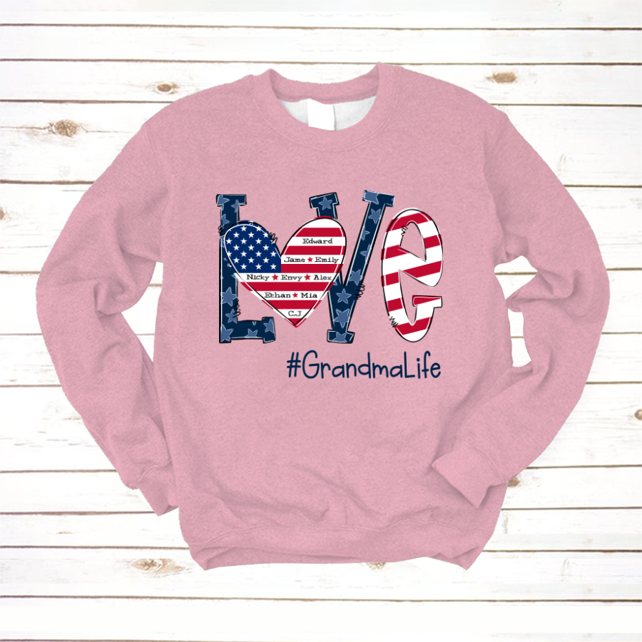 Personalized Love Grandma Life Independence Flag Sweatshirt