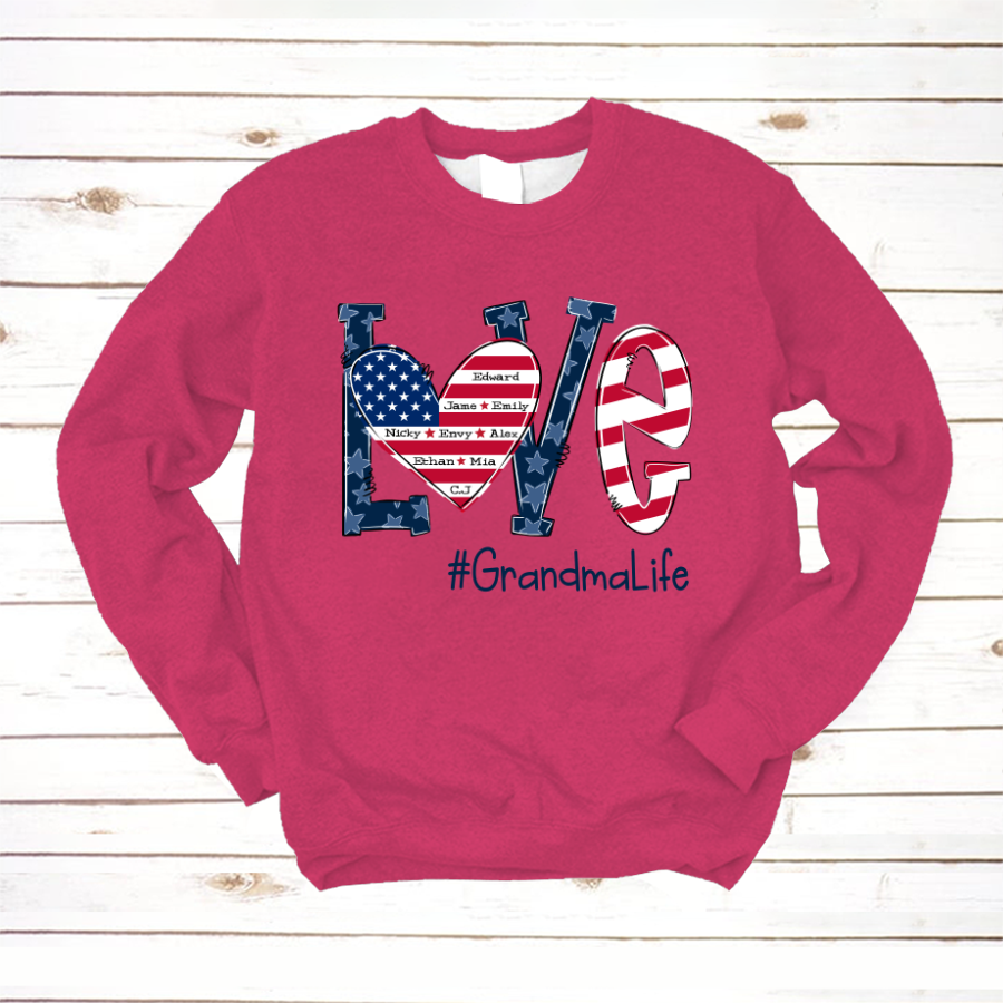 Personalized Love Grandma Life Independence Flag Sweatshirt